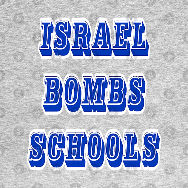 Israel Bombs Schools - Back by SubversiveWare